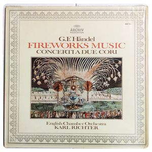 Fireworks Music • Concerti A Due Cori · Georg Friedrich Händel
